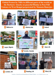 Global protest by NRIs in different parts of the world is going on against the barbaric attacks on peaceful Hindus in Post Poll Violence in West Bengal perpetrated by Mamata Banerjee.
